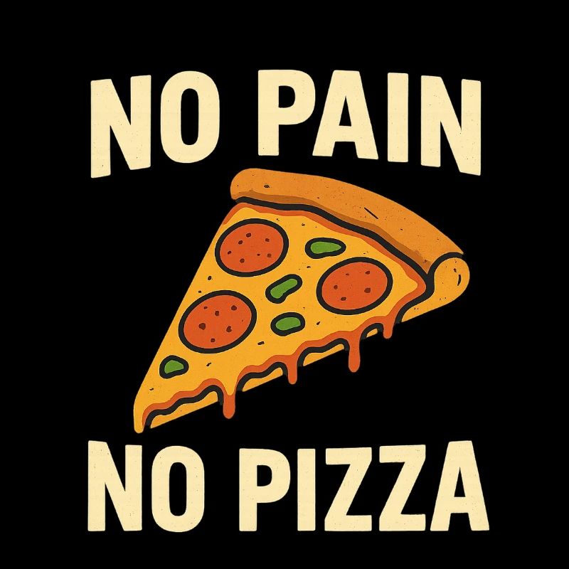 No pain no pizza