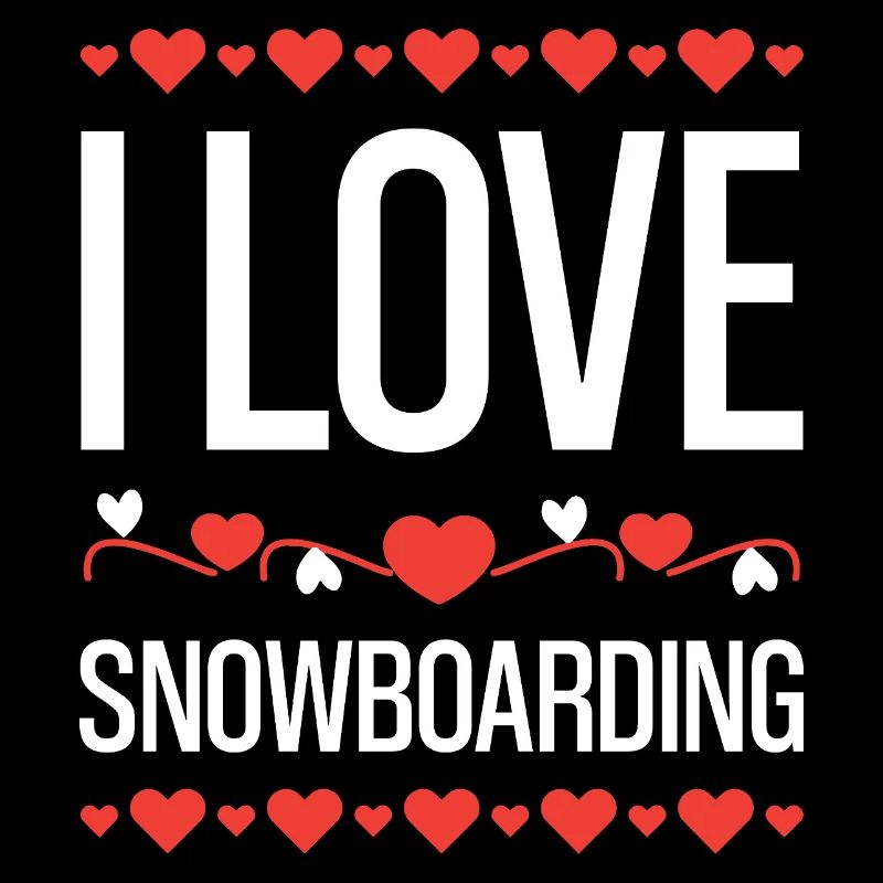 I Love Snowboarding