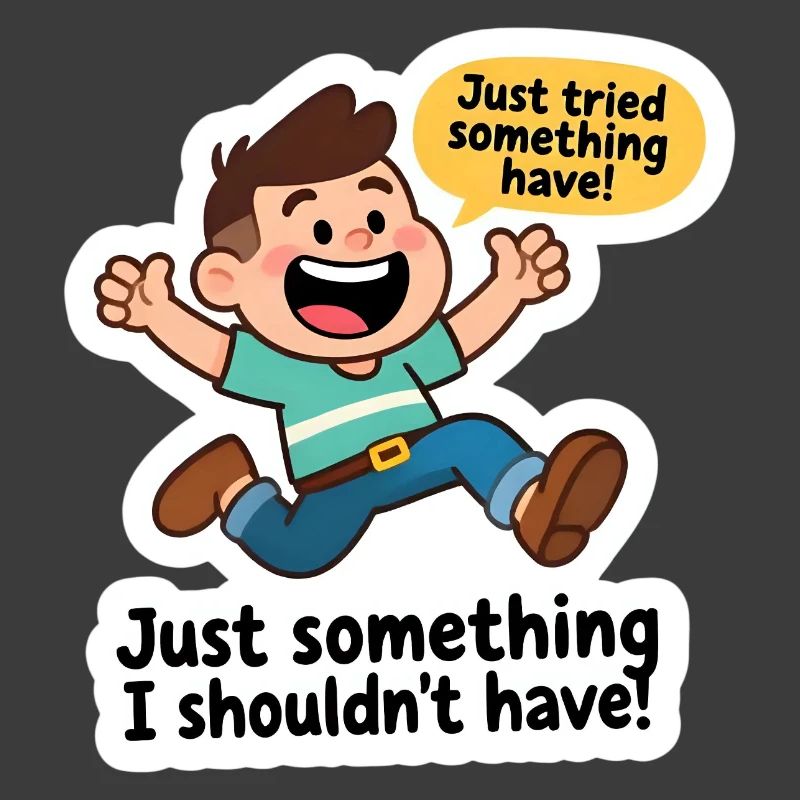 I probably shouldn't have done that!