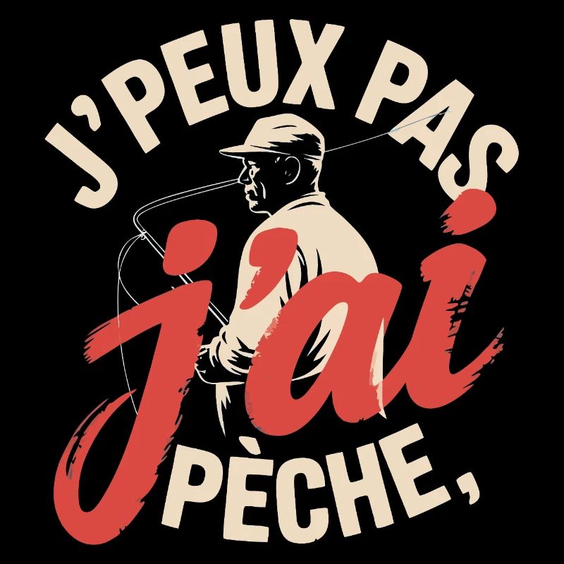 J peux pas j ai pêche