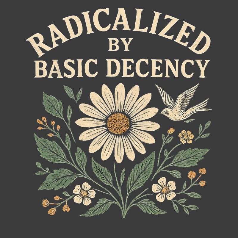 Basic Decency Statement für Weltverbesserer