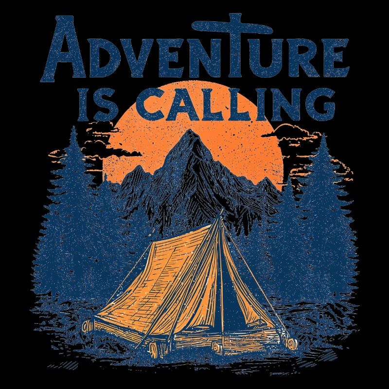 Camping Abenteuer Spruch Adventure Is Calling Camp