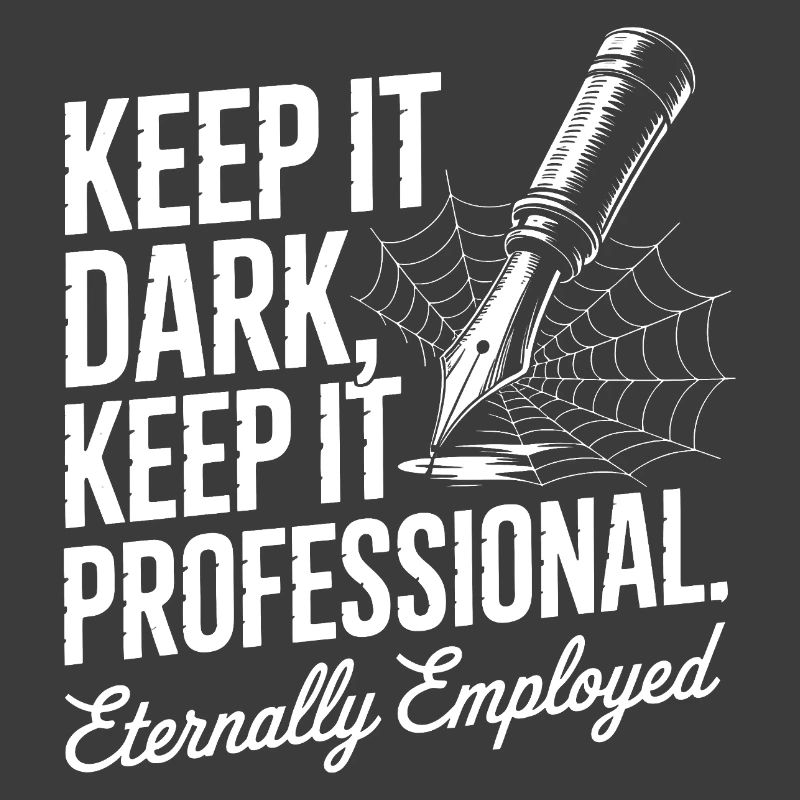 Bleib dunkel Bleib professionell