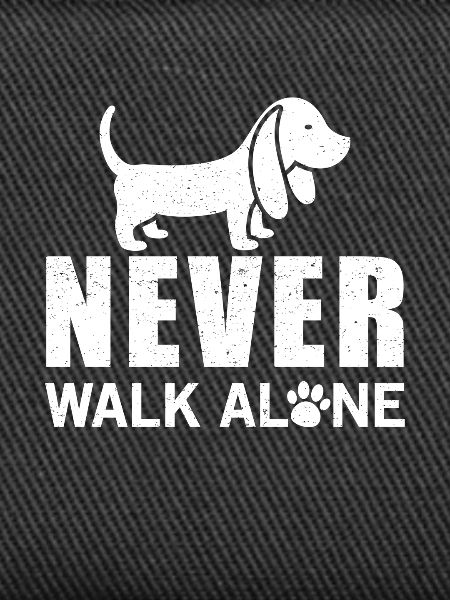 Never walk alone