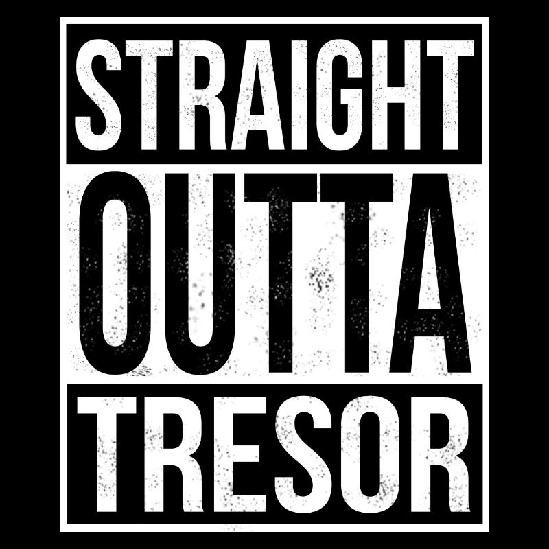 Straight Outta Tresor Design