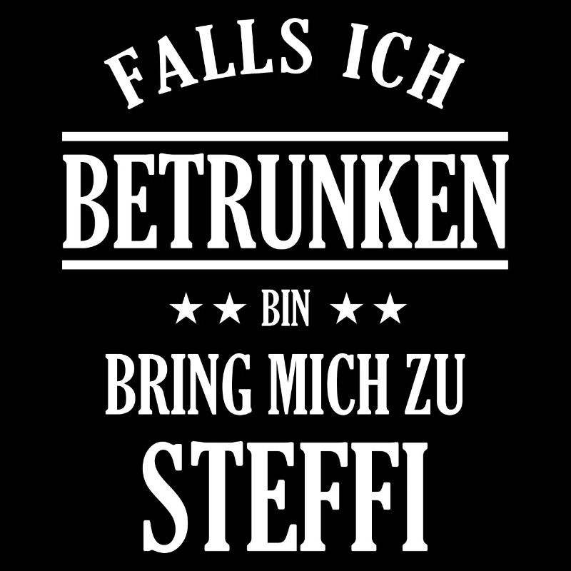 Falls ich betrunken bin Steffi