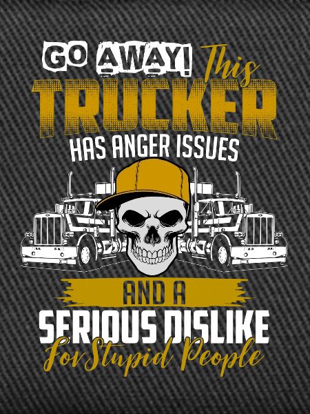 Trucker anger issues