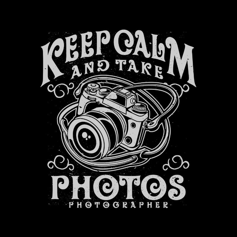 keep calm and take photos