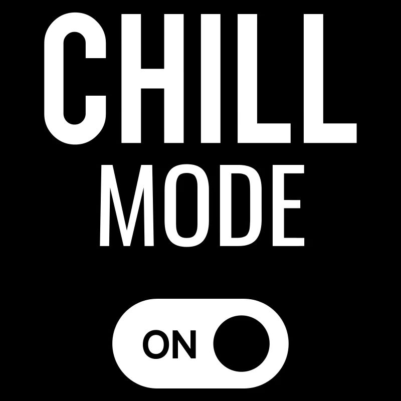 CHILL mode ON - le cadeau idéal