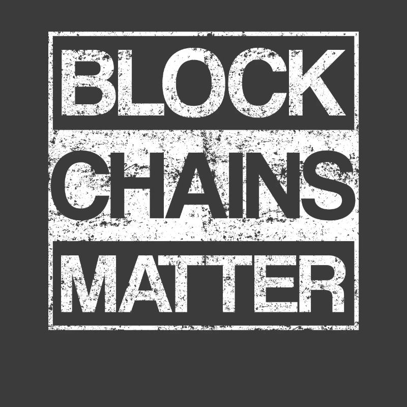 Blockchains Matter Cryptocurrency