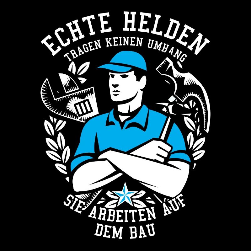 Bauarbeiter Shirt · Baustelle · Bagger · Helden