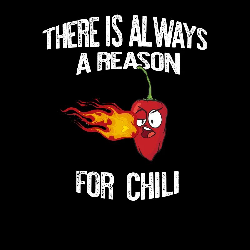 Reason chili always habanero gift gift idea