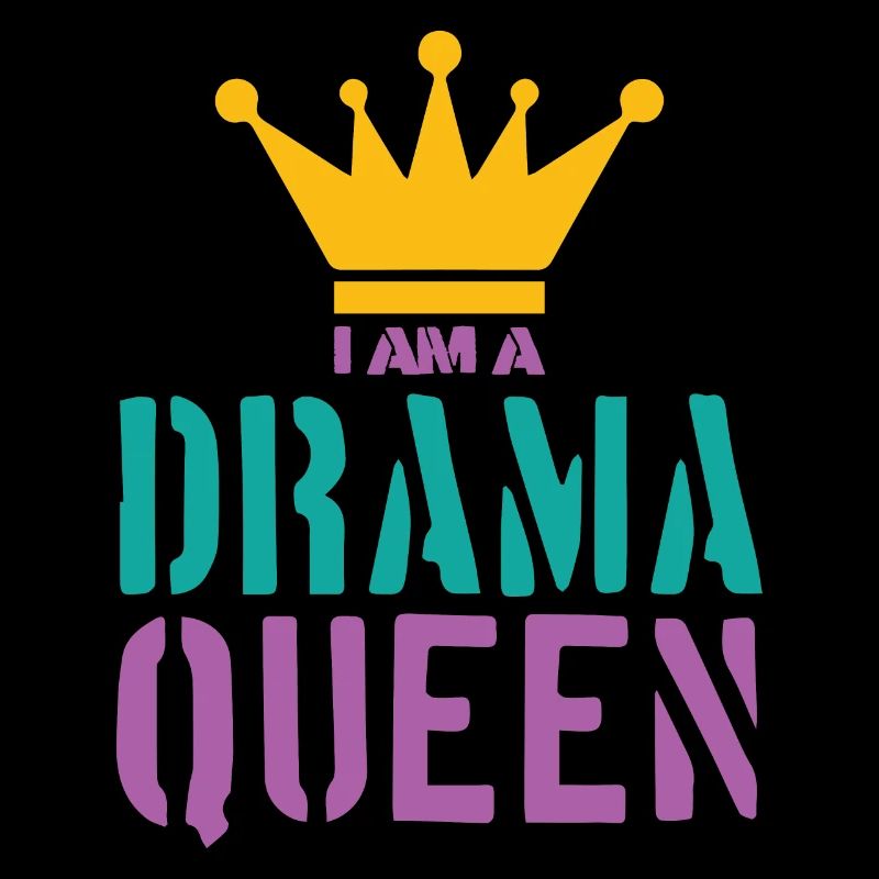 Drama Queen Spruch