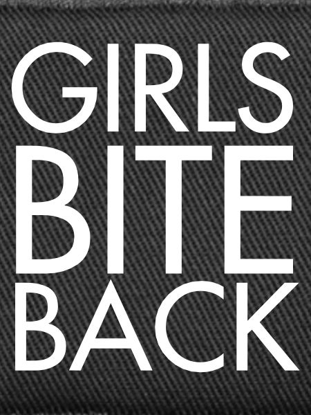 Girls bite back