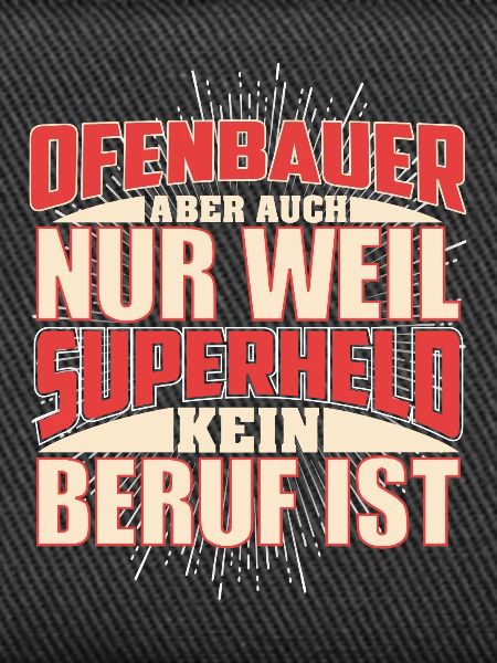 Ofenbauer Superheld