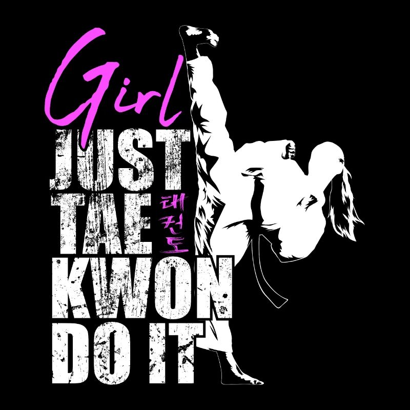 Fille Just Tae Kwon Do It Taekwondo Gift Ladies