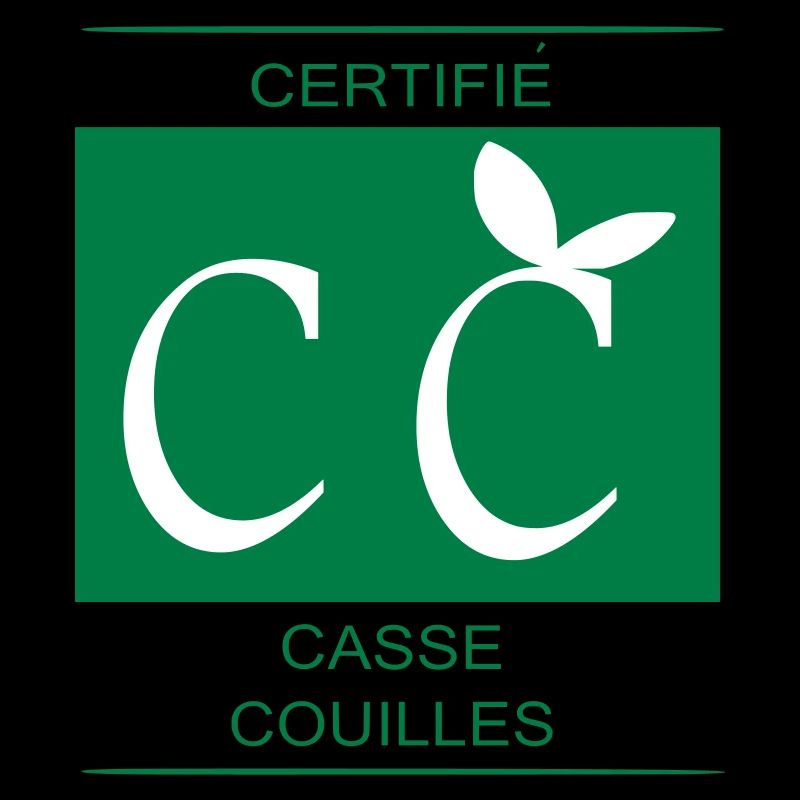 certifié casse couilles