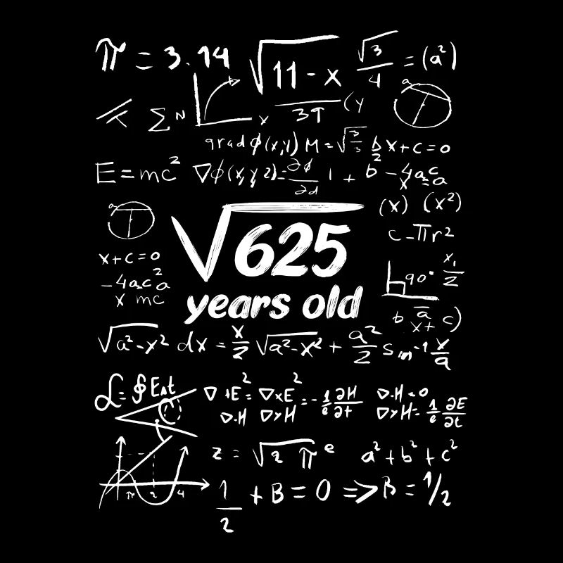 Birthday shirt root square root 625 25 years