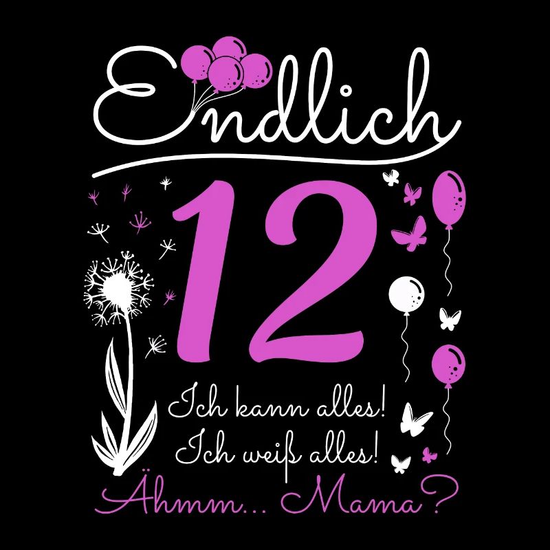 Endlich 12 Jahre Mädchen Ich Kann Alles Pusteblume