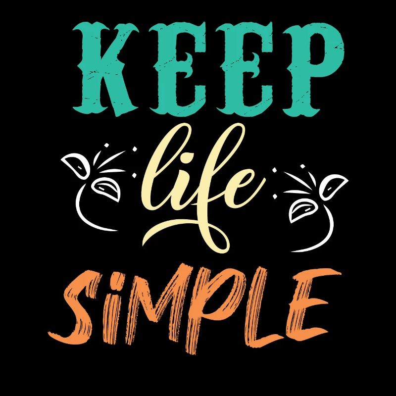 Keep Life Simple Motivational Design