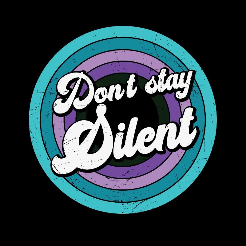 Don't Stay Silent Mental Health Message