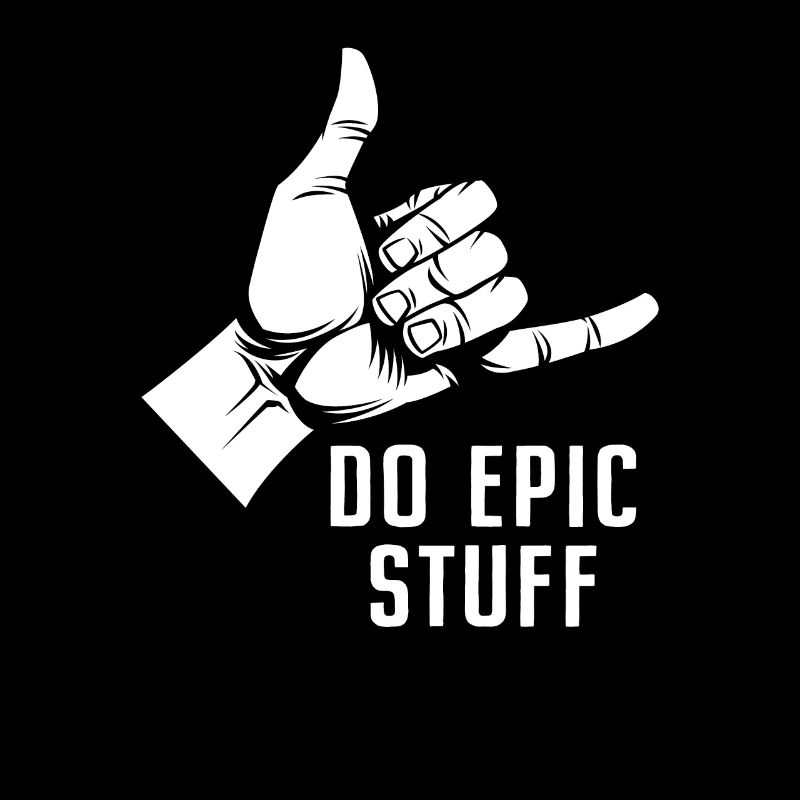 Do Epic Stuff Surfer Surfing Shaka Windsurfer Surf