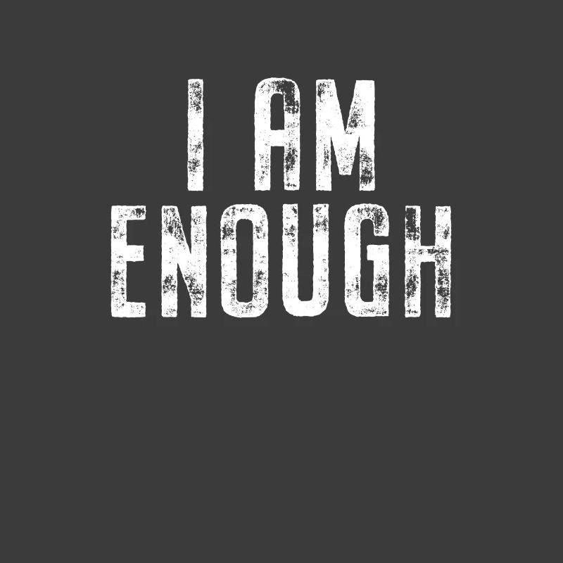 I am enough I am enough affirmation mindfulness