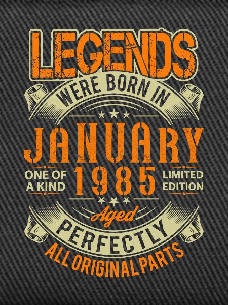 1985 January Birthday Legend