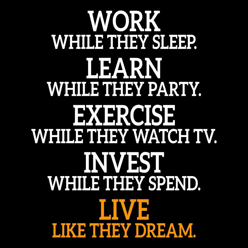 Work While They Sleep Saying Entrepreneur Success