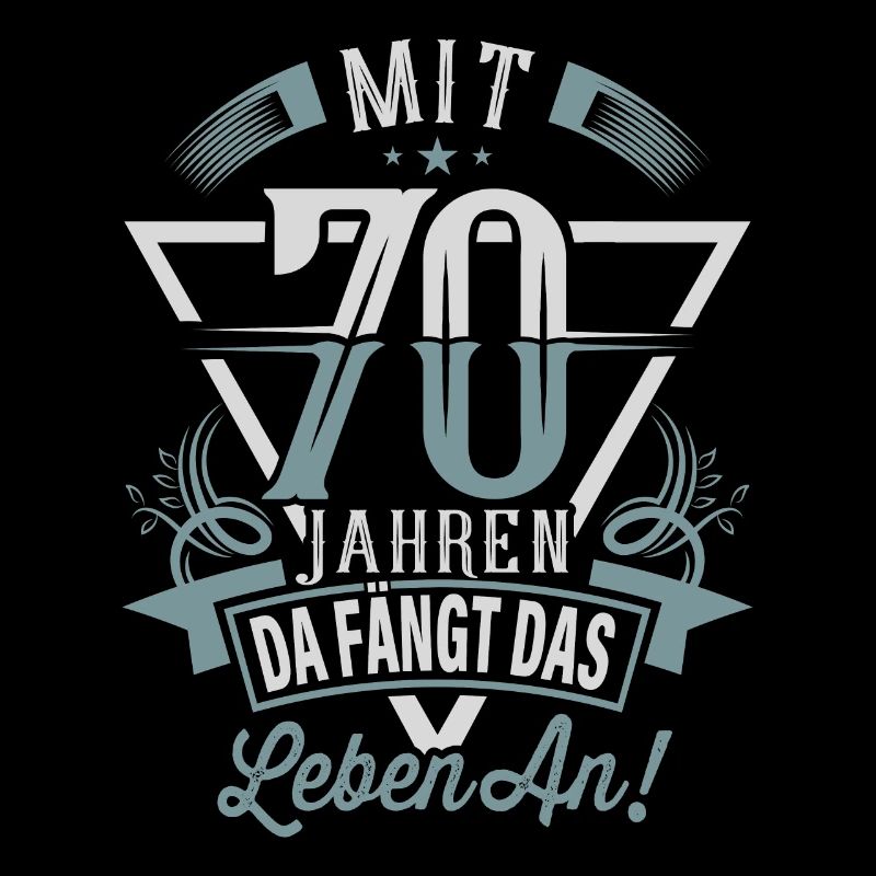 70. Geburtstag Da Fängt Das Leben An