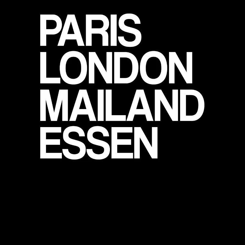 Essen Paris London Milan Home Dear Essener