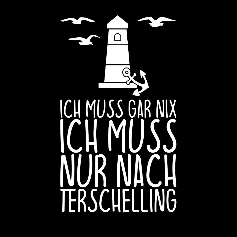 Ich muss gar nix Ich muss nur nach TERSCHELLING