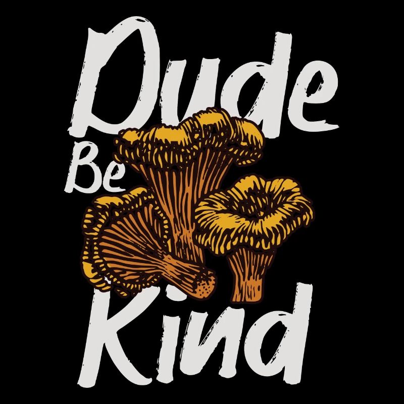 Dude Be Kind No Bullying