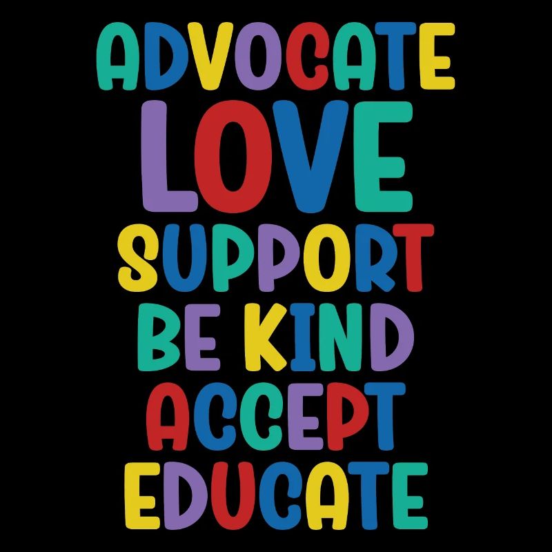 Advocate Love Support Accept Be Kind