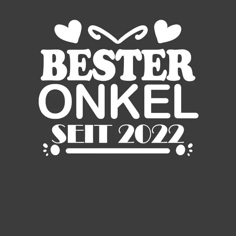 Bester Onkel seit 2022
