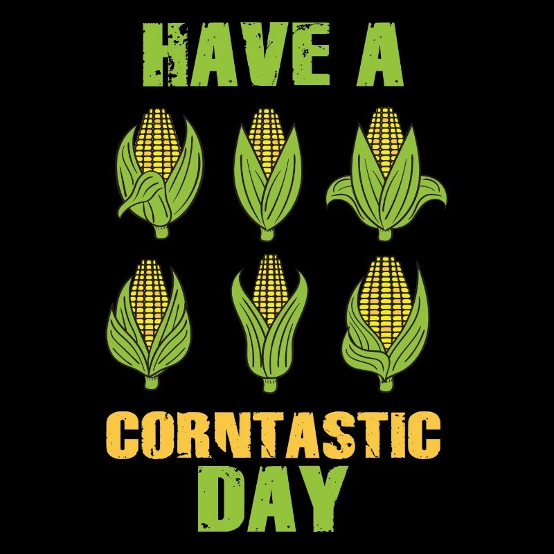 Have a corntastic day