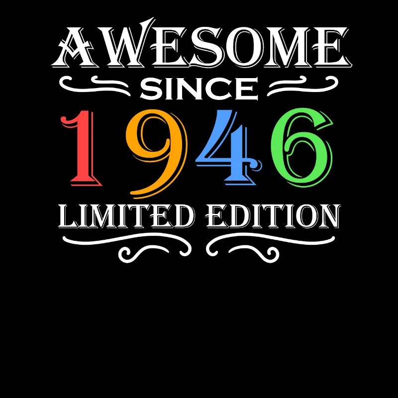 1946 - Born 1946 - Fantastic since 1946