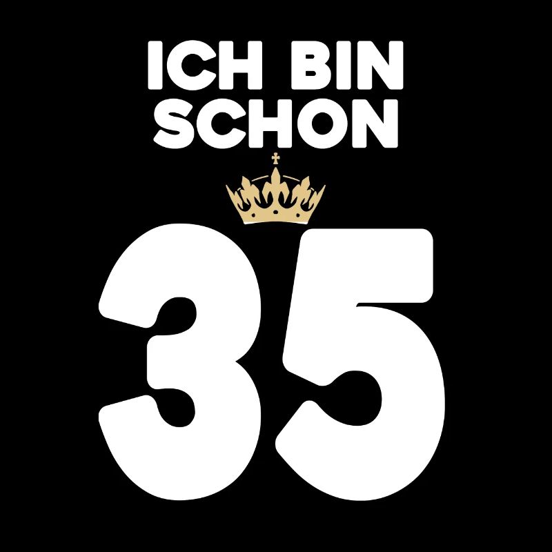 35. Geburtstag Geschenk - 35 Jahre mit Krone