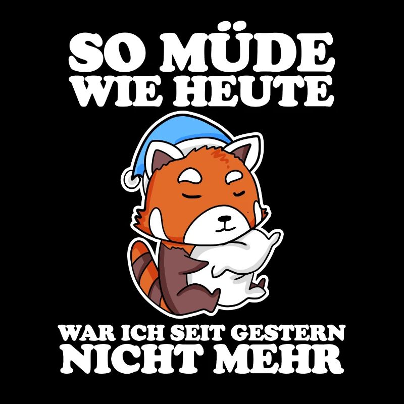 Müde Spruch lustig mit Roter Panda Motiv