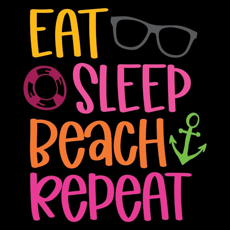 Eat Sleep Beach Repeat