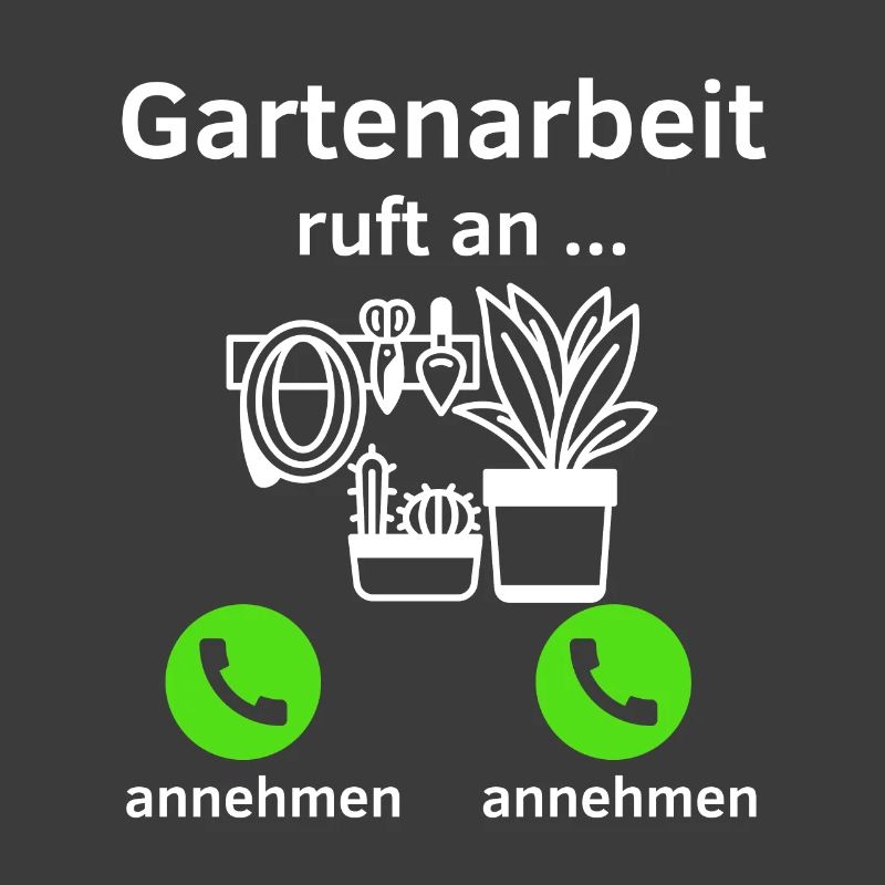 Gartenarbeit ruft an - annehmen oder annehmen?