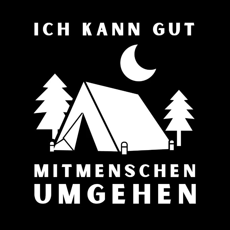 Ich kann gut Menschen umgehen – Camping