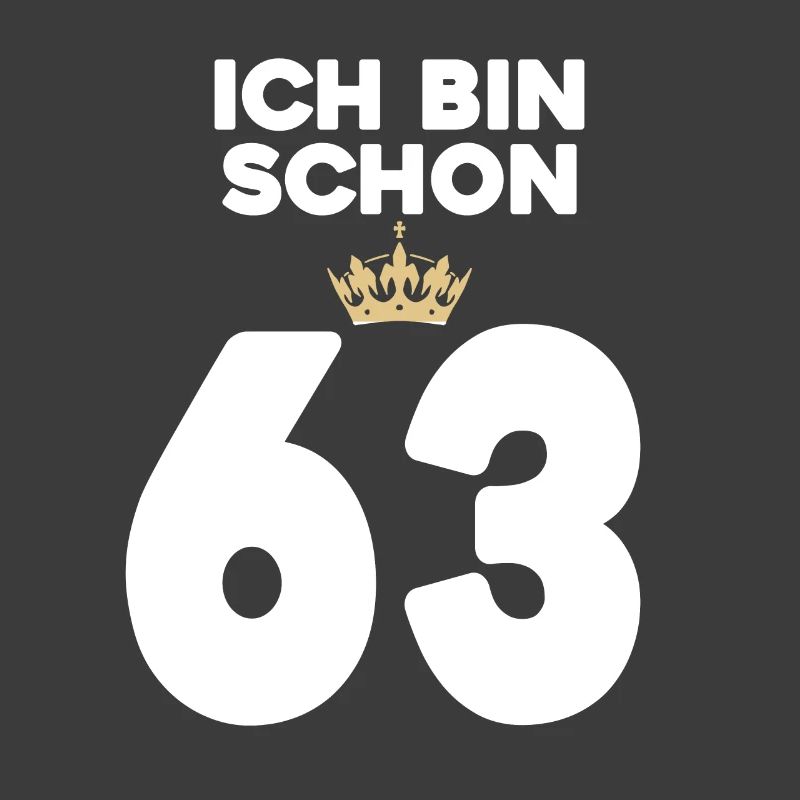 63. Geburtstag Geschenk - 63 Jahre mit Krone