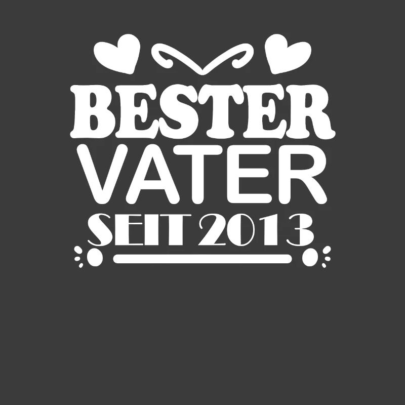 Bester Vater seit 2013
