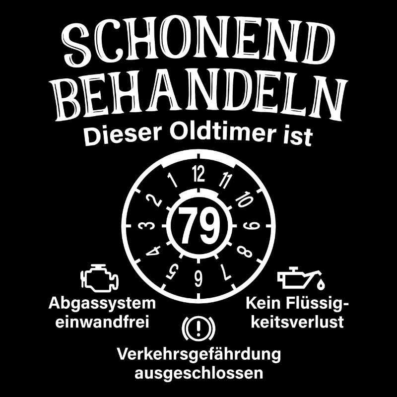 79. Geburtstag Schonend Behandeln Oldtimer Ist 79