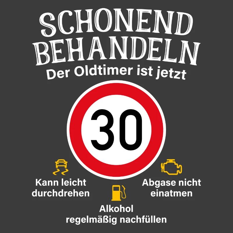 30. Geburtstag Schonend Behandeln Oldtimer Ist 30