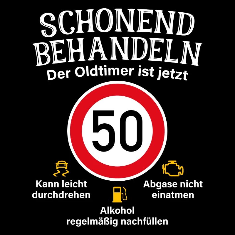 50. Geburtstag Schonend Behandeln Oldtimer Ist 50