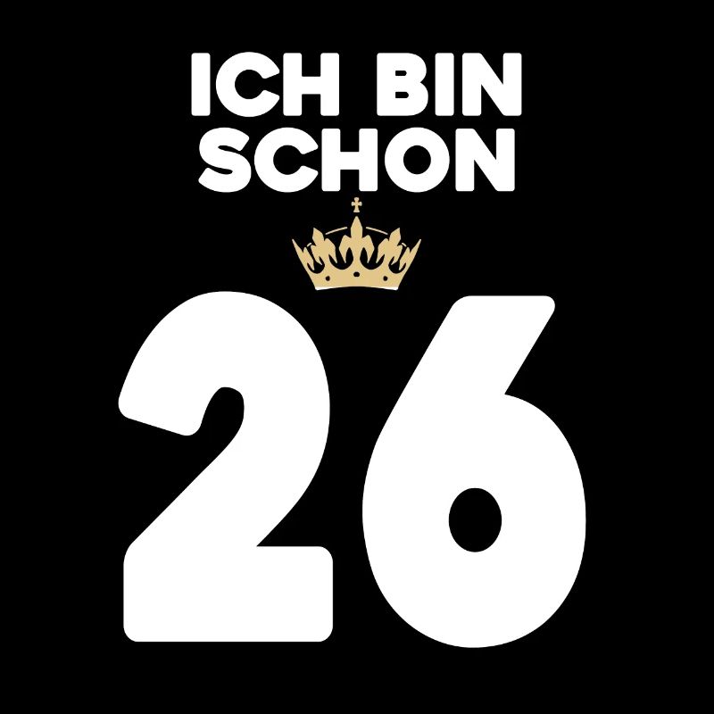 26. Geburtstag Geschenk - 26 Jahre mit Krone