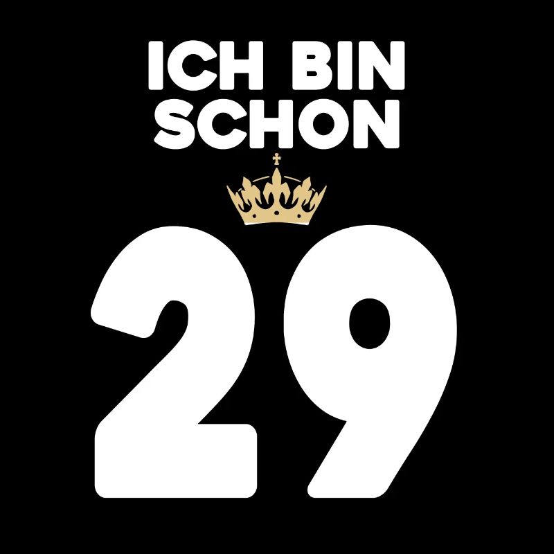 29. Geburtstag Geschenk - 29 Jahre mit Krone