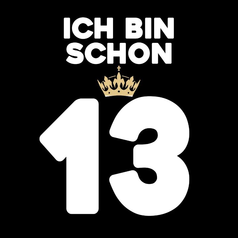 13. Geburtstag Geschenk - 13 Jahre mit Krone